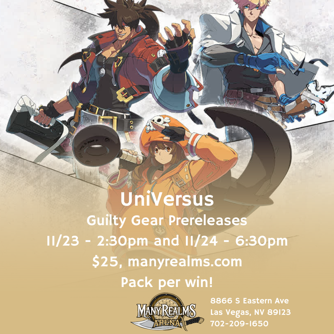 UniVersus Guilty Gear Prereleases (Arena) (Delayed One Week)