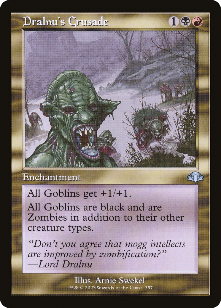 Dralnu's Crusade (Retro Frame) (DMR-357) - Dominaria Remastered Foil