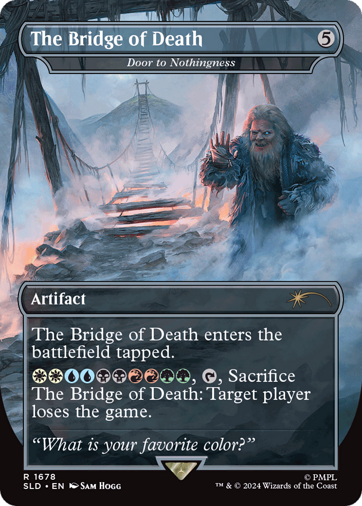 The Bridge of Death - Door to Nothingness (SLD-1678) - Secret Lair Drop (Borderless) Foil
