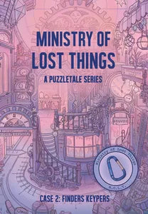 Ministry of Lost Things: Case 2: Finders Keypers